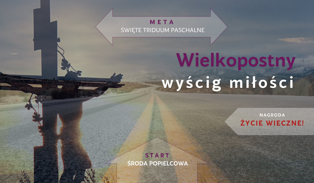 Wielkopostny wyścig miłości